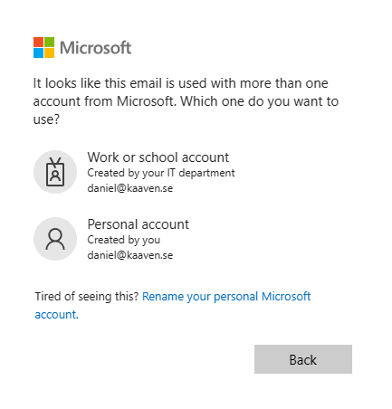 It looks like this email is used with more than one account from Microsoft. Which one do you want to use?